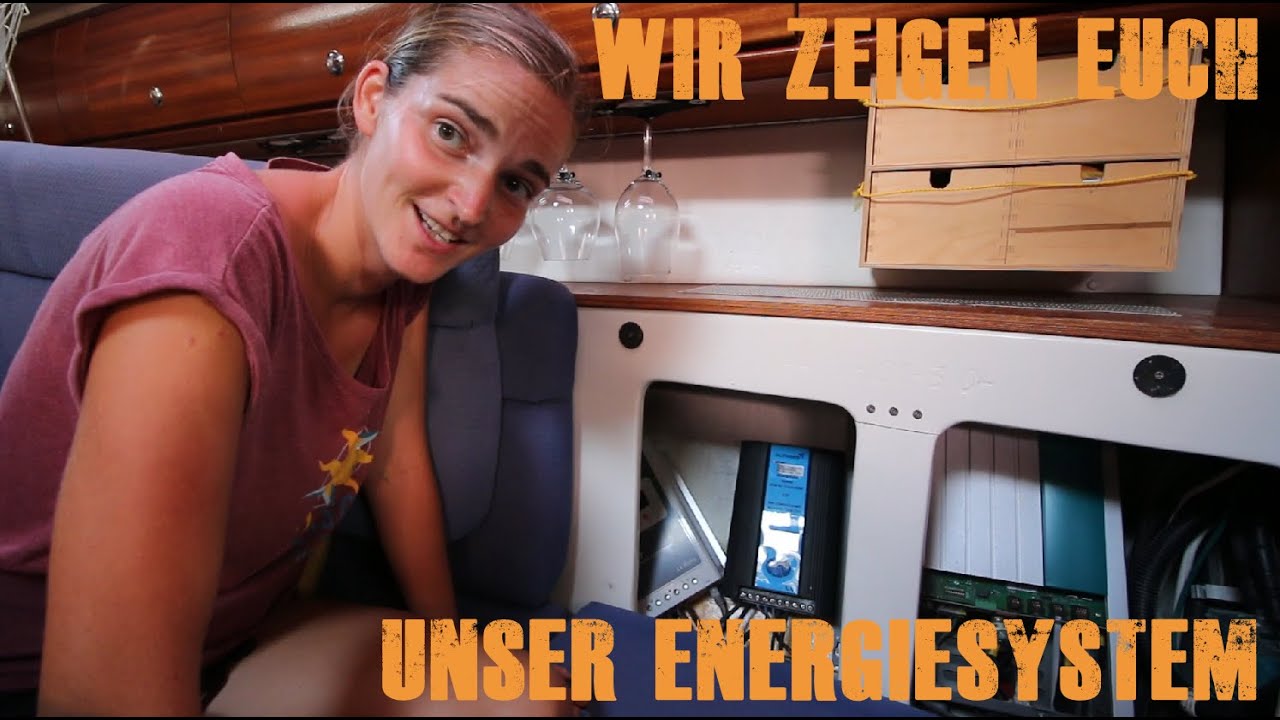 #38 Unsere Elektrik an Bord | Energiemanagement | Solaranlage | Windgenerator | Fossile Brennstoffe