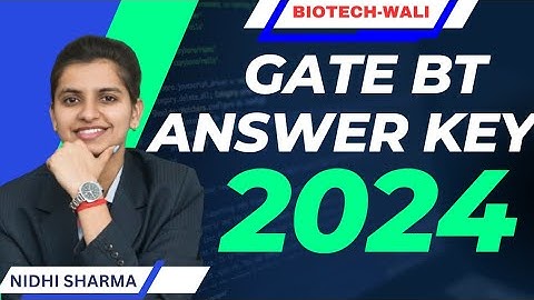 GATE ANSWER KEY 2024 || GATE BT ANSWER KEY 2024|| GATE BIOTECHNOLOGY ANSWER KEY 2024|| @Biotech-Wali