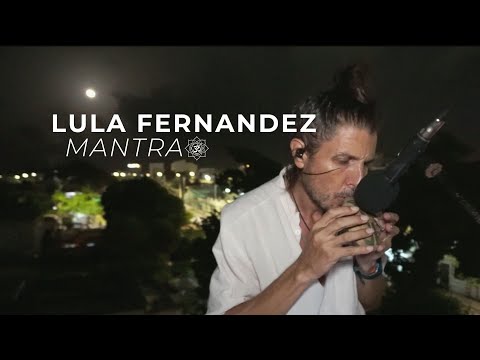 Lula Fernandez - Mantra