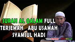 Surah Al Qalam Full Terjemah   Abu Usamah Syamsul Hadi
