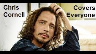 Chris Cornell Covers EVERYONE!