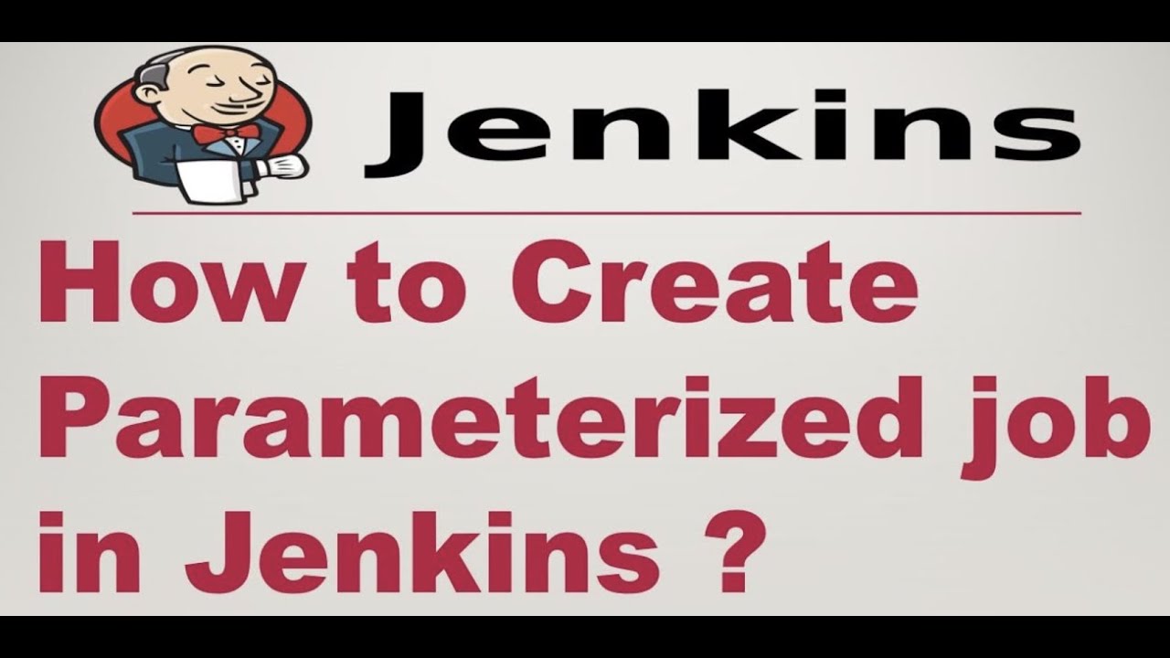 How to create and use Jenkins parameterized jobs freestyle jenkins 