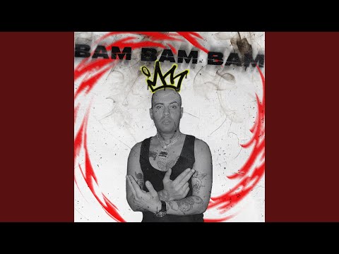 BAM BAM BAM