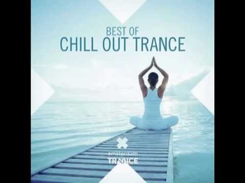 Best of Chillout Trance YouTube