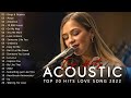 Top English Acoustic  Songs 2022 - Top Popular Tiktok Love Songs Cover Playlist