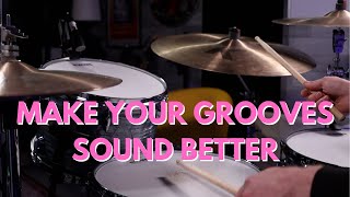 3 Tips For Better Sounding Grooves