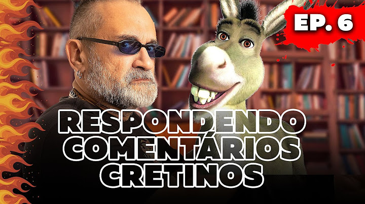 Respondendo Comentários Cretinos - Ep. 6