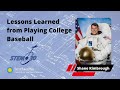 The Life Lessons this Astronaut Learned from Playing College Baseball - My Path