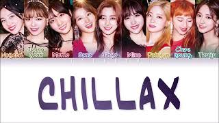 TWICE (트와이스) - CHILLAX (Color Coded Lyrics Eng-Rom-Han-가사)