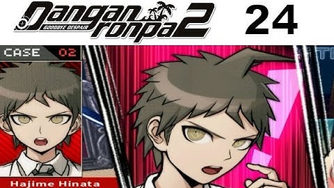 DANGANRONPA 2 Goodbye Despair Walkthrough 24 - Chapter 2 Class Trial Case 02 (2/4)