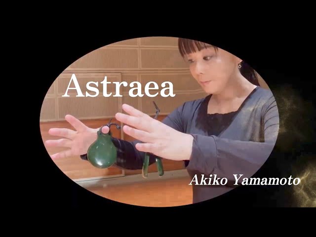 Castanet & Triangle & Guiro & Tambourine『Astraea』Akiko Yamamoto