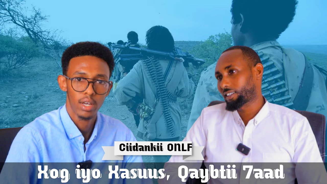 TAXANAHA XOG IYO XASUUS QAYBTA 7AAD IYO C/ QAADIR M SOOFE JWXO/ONLF