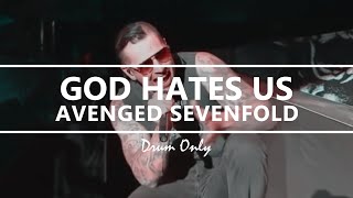 Avenged Sevenfold - God Hates Us (Drum Only)