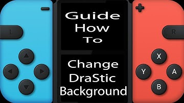 Guide How To Change Drastic Background Image
