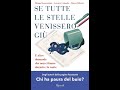 Se tutte le stelle venissero gi di filippo bonaventura lorenzo colombo e matteo miluzio