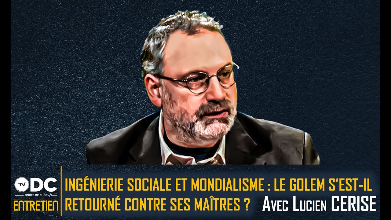 Ingénierie sociale : le Golem s'est-il retourné contre ses maîtres? - Lucien Cerise