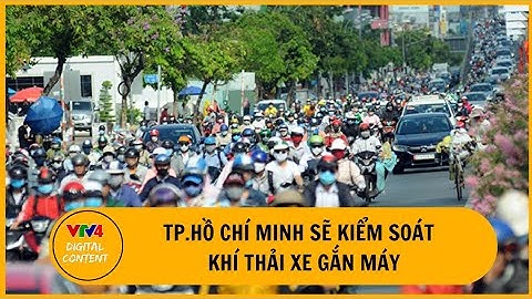 TP Hồ Chí Minh kiểm soát khí thải xe gắn máy từ đầu năm 2027 | VTV4