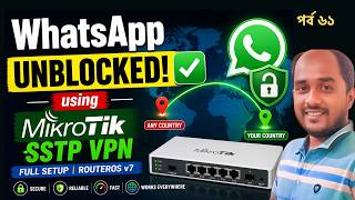 Unblock WhatsApp in Any Country Using MikroTik SSTP VPN | Full Setup RouterOS v7