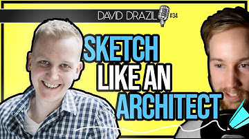 How to Sketch Like an Architect – Get Better at Architectural Hand Sketching with David Drazil – 034