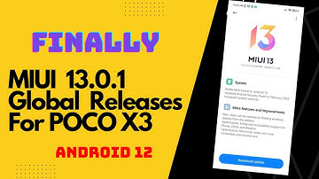 Finally POCO Releases MIUI 13 for POCO X3 || Android 12