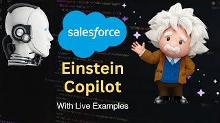 Unlocking the Power of AI in Salesforce: A Guide to Einstein Copilot with Real-World Examples