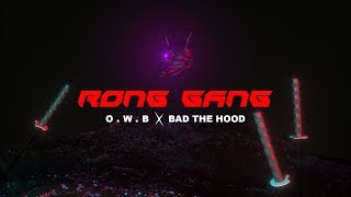 RONG GANG - BAD THE HOOD X OUTLAW  (MK & TUJU) LYRICS VIDEO