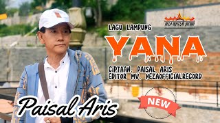 Download Lagu lagu Lampung// YANA // Paisal Aris - cipt. Paisal Aris. / camera. Nezaofficialrecord MP3 Download Lagu lagu Lampung// YANA // Paisal Aris - cipt. Paisal Aris. / camera. Nezaofficialrecord MP3