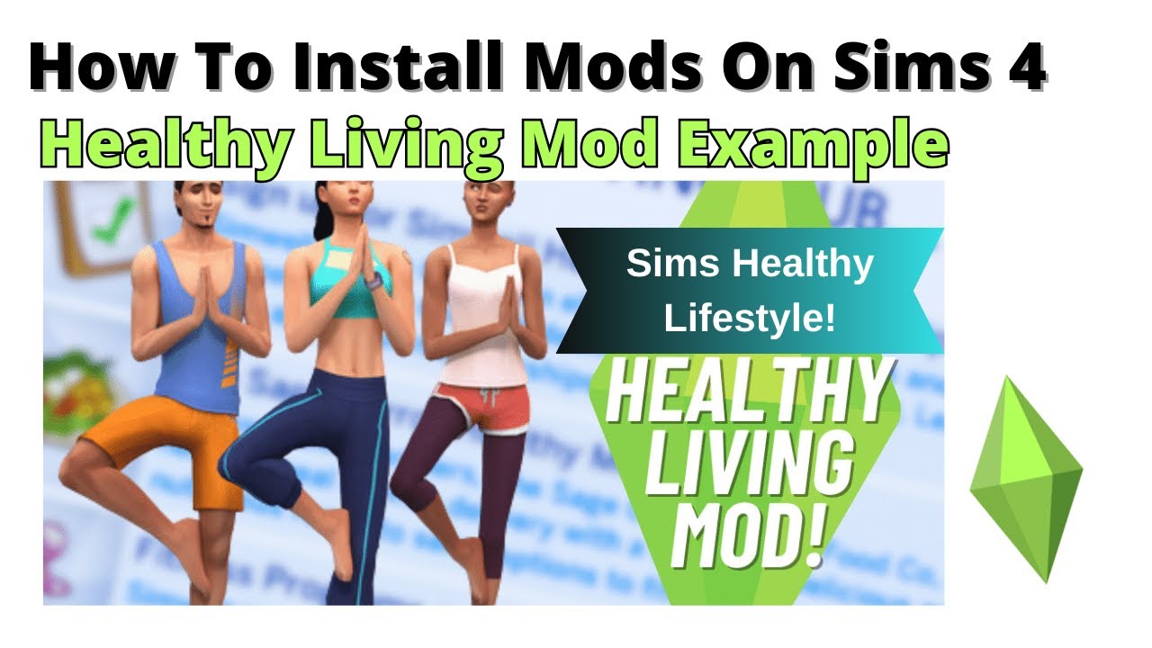 Strong Living Mod How To Install Healthy Living Mod For Sims 4 | 2025 - YouTube