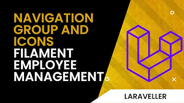 10 Filament Navigation Group and Icons - Laravel Filament Tutorial