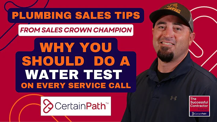 Plumbing Sales Techniques: How to Sell Water Filtration- Always Do a Water Test!