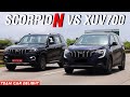 Mahindra Scorpio N vs XUV700 - Detailed Comparison Review