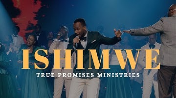 ISHIMWE |True Promises Ministries | (Official Video)