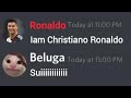 When Beluga Meets Ronaldo...