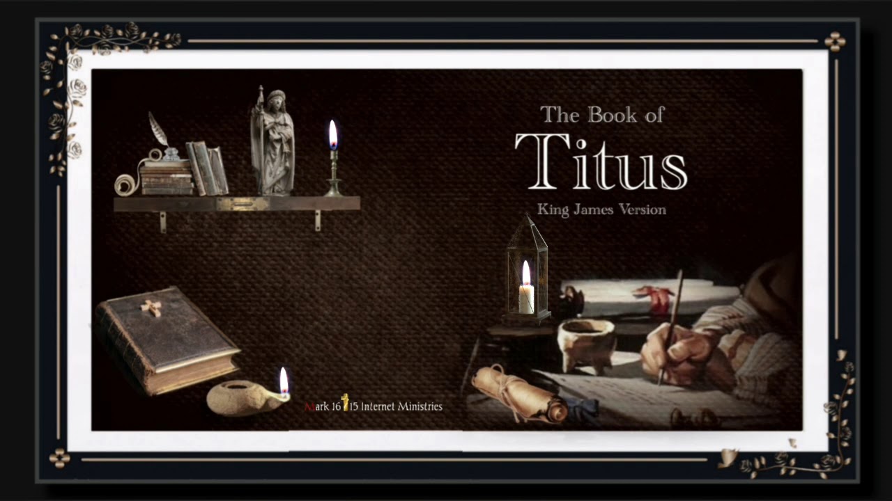 The Book of Titus KJV Narrated by Max McLean w/Relaxing HQ audio ...