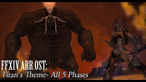 FFXIV OST Titan Theme All 5 Phases