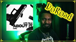 DoRoad - Let's Talk About It #Yurrr | Lyricist Reaction