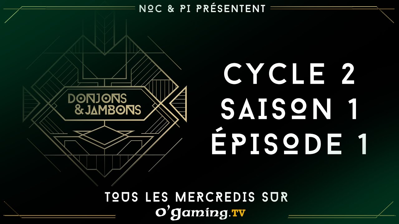 Donjons & Jambons - Cycle 2 - S01E01 - 11/11/15