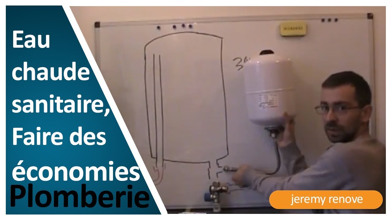 COMMENT FAIRE DES ÉCONOMIES D'EAU AVEC LE VASE D'EXPANSION ECS ? - YouTube