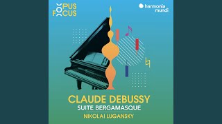 Suite bergamasque, L. 75: III. Clair de lune. Andante très expressif