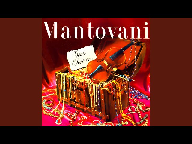Mantovani - You Keep Coming Back Like A Song