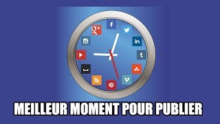 Quel jour publier sur les réseaux sociaux ?