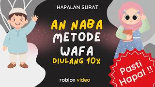 Surat An Naba diulang 10x metode Wafa Irama Hijaz. Video roblox pak bejo