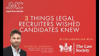 JMC Legal Recruitment | The Law Society - 3 Things Recruiters wished candidates knew