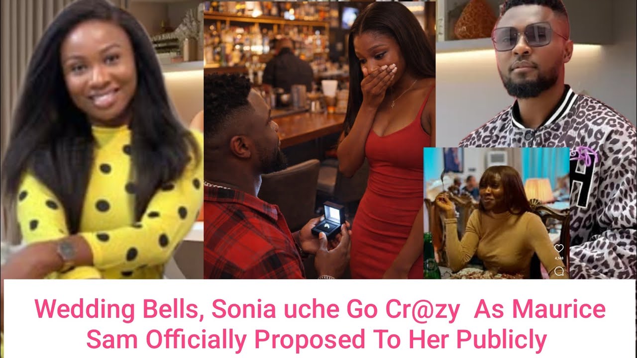  Wedding Bells, Sonia uche Go Cr@zy  As Maurice Sam Officially Proposed To Her Publicly 