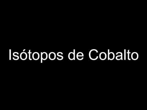 Vídeo: Quais são os isótopos comuns de cobalto?