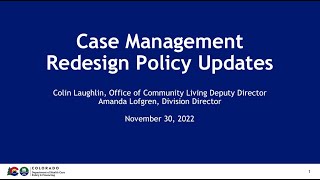 Case Management Redesign Updates Webinar - November 30, 2022