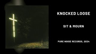 Knocked Loose - Sit & Mourn (Sub. Español)