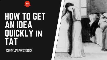 How To Get an Idea Quickly During TAT in SSB | Doubt Clearance Session | Episode 7