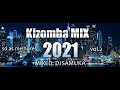 DJ SAMUCA IN KIZOMBA MIX 2021 VOL.2 Março