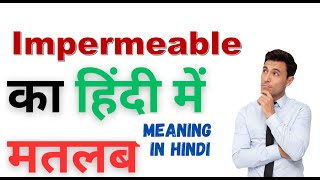 Impermeable Meaning In Hindi Impermeable क हद म अरथ